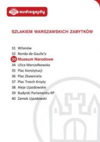 Muzeum Narodowe. Szlakiem warszawskich zabytków - Ewa Chęć