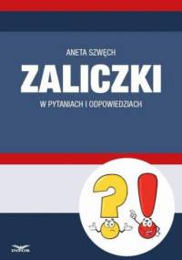 Zaliczki w pytaniach i odpowiedziach - Szwęch Aneta