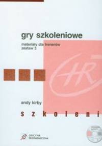 Andy Kirby. Gry szkoleniowe. Materiały dla trenerów zestaw 3 (z płytą CD). - Andy Kirby