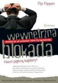 Wewnętrzna blokada: Uwolnij się od zachowań, które Cię ograniczają - Filip Flippen