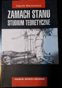 Zamach stanu. Studium teoretyczne - Marek Bankowicz