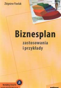 Biznesplan zastosowania i przykłady - zbigniew Pawlak