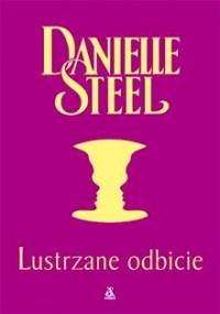 Lustrzane odbicie - Danielle Steel