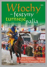 Włochy - festyny, turnieje, palia - Tito Saffioti