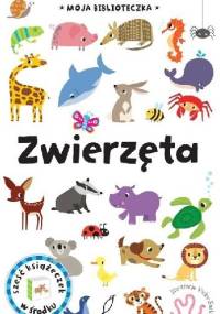 Zwierzęta. Moja biblioteczka - praca zbiorowa