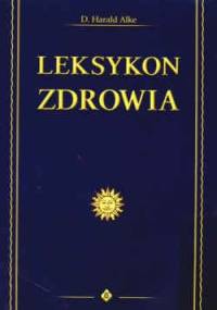Leksykon zdrowia - D. Harald Alke