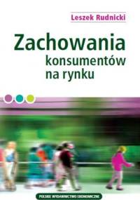Zachowania konsumentów na rynku - Leszek Rudnicki