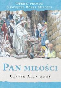 Pan Miłości - Carver Alan Ames