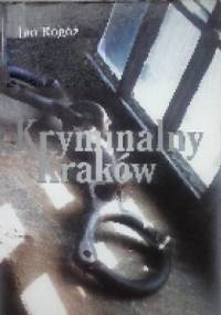 Kryminalny Kraków - Jan Rogóż