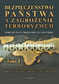 Bezpieczeństwo państwa a zagrożenie terroryzmem