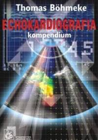 Echokardiografia Kompendium - Bohmeke Thomas