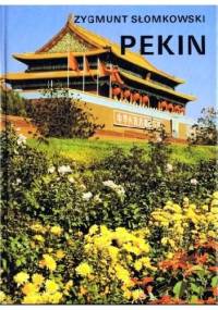 Pekin - Zygmunt Słomkowski