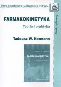 Farmakokinetyka Teoria i praktyka - Tadeusz W. Hermann