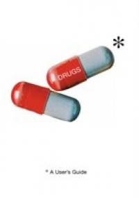 Drugs: A User's Guide - Mike Haskins