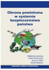 Obrona powietrzna w systemie bezpieczeństwa państwa - Adam Radomyski