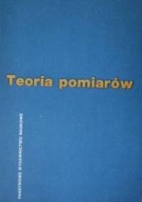 Teoria pomiarów - praca zbiorowa