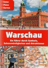 Warschau. Ein Fuhrer durch Symbole, Sehenswurdigkeiten und Attraktionen