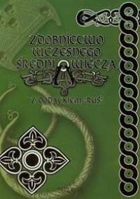 Zdobnictwo wczesnego średniowiecza - Igor D. Górewicz