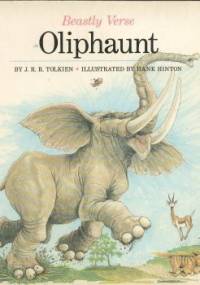 Oliphaunt (Beastly Verse) - J.R.R. Tolkien