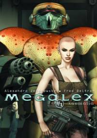 Megalex 1: Anomalia - Alexandro Jodorowsky, Fred Beltran