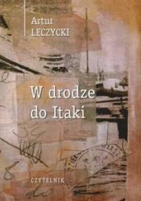 W drodze do Itaki - Artur Leczycki