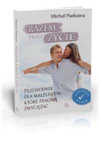 Razem przez życie - Michał Piekara