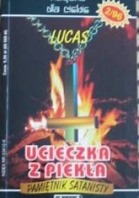 Ucieczka z piekła : pamiętnik satanisty - Lucas