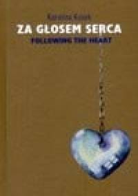 Za głosem serca - Karolina Kusek