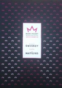Nowy poczet władców Polski. Waldemar Świerzy kontra Jan Matejko
