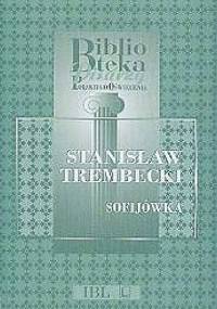 Sofijówka - Stanisław Trembecki