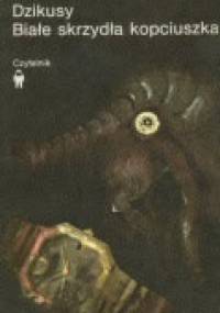 Dzikusy. Białe skrzydła Kopciuszka - Kir Bułyczow