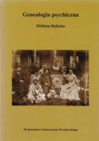 Genealogia psychiczna - Elżbieta Dębicka