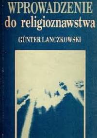 Wprowadzenie do religioznawstwa - Günter Lanczkowski