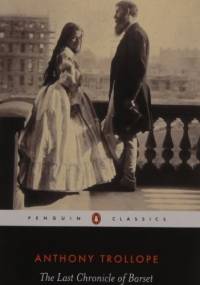 The Last Chronicle of Barset - Anthony Trollope