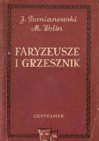 Faryzeusze i Grzesznik - Jerzy Pomianowski, Małgorzata Wolin