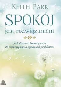Spokój jest rozwiązaniem - Keith Park
