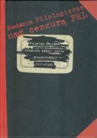 CENZURA WOBEC PROZY "NOWOCZESNEJ". 1956–1965 - Kajetan Mojsak