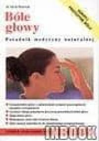 Bóle głowy - dr Vera Rosival - Vera Rosival