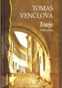 Eseje - Publicystyka - Tomas Venclova