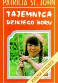 Tajemnica Dzikiego Boru - Patricia St. John