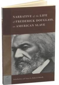 Narrative of the Life of Frederick Douglass - Frederick Douglass