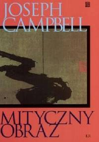 Mityczny obraz - Joseph Campbell