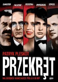 Przekręt. Najwięksi kanciarze PRL-u i III RP - Patryk Pleskot