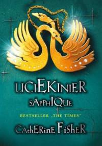 Uciekinier Sapphique - Catherine Fisher