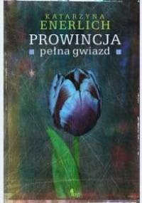 Prowincja pełna gwiazd - Katarzyna Enerlich