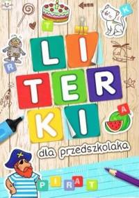 Literki dla przedszkolaka - praca zbiorowa