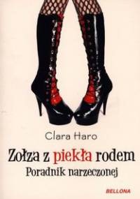 Zołza z piekła rodem. Poradnik narzeczonej - Clara Haro