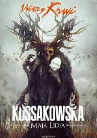 Więzy Krwi - Maja Lidia Kossakowska