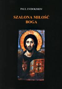 Szalona miłość Boga - Paul Evdokimov