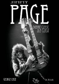 Jimmy Page. Dobre czasy, złe czasy - George Case